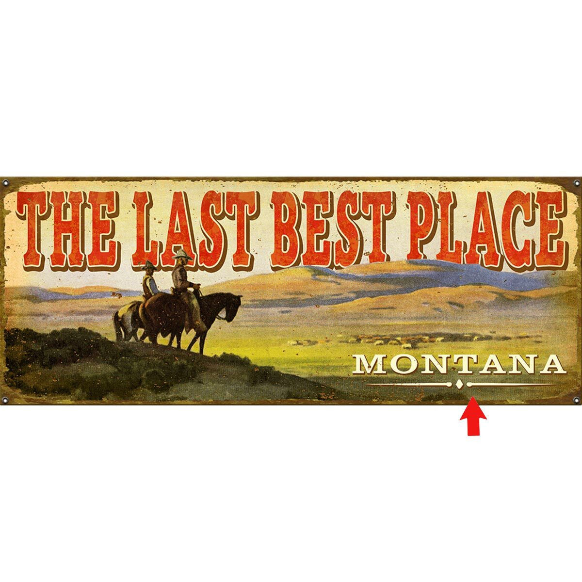 The Last Best Place Personalized Sign - 17 x 44
