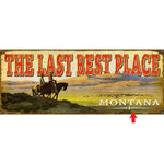 The Last Best Place Personalized Sign - 14 x 36