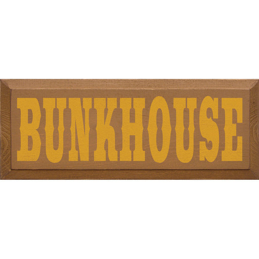 Bunkhouse Wood Sign