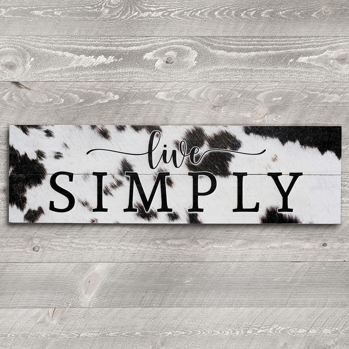 Live Simply Cowhide Pallet Sign