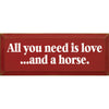 Love and a Horse Wood Sign