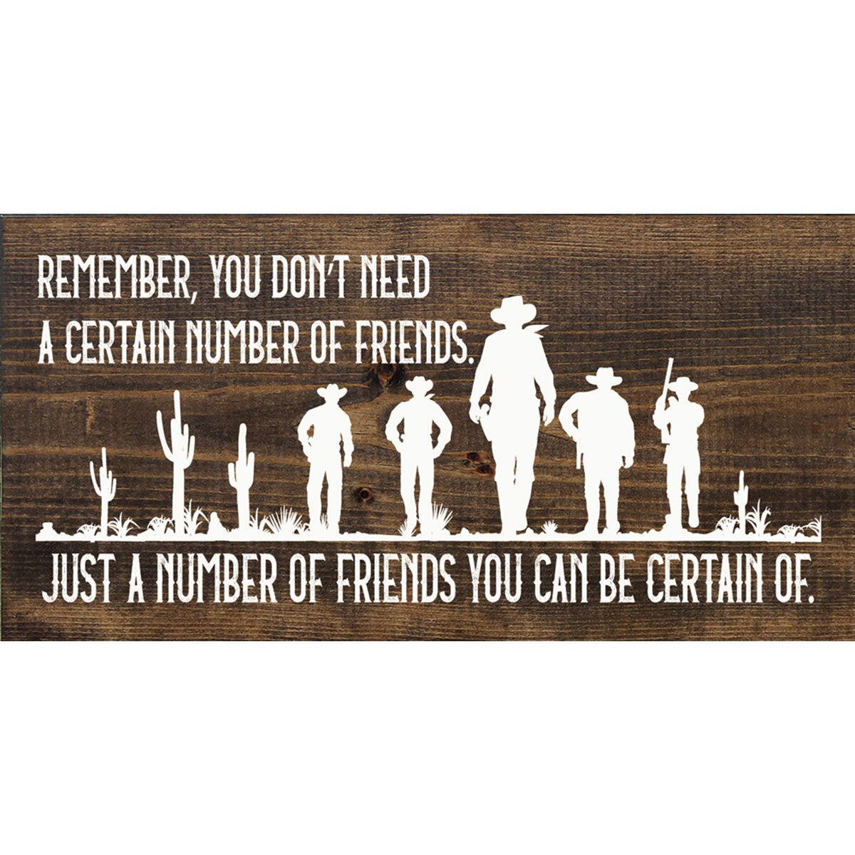 Certain Friends Wood Sign