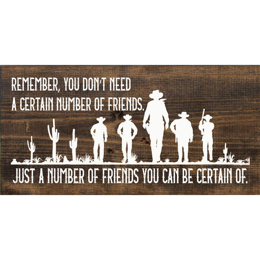 Certain Friends Wood Sign