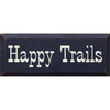 Blue Happy Trails Wood Sign