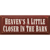 Barn Heaven Wood Sign