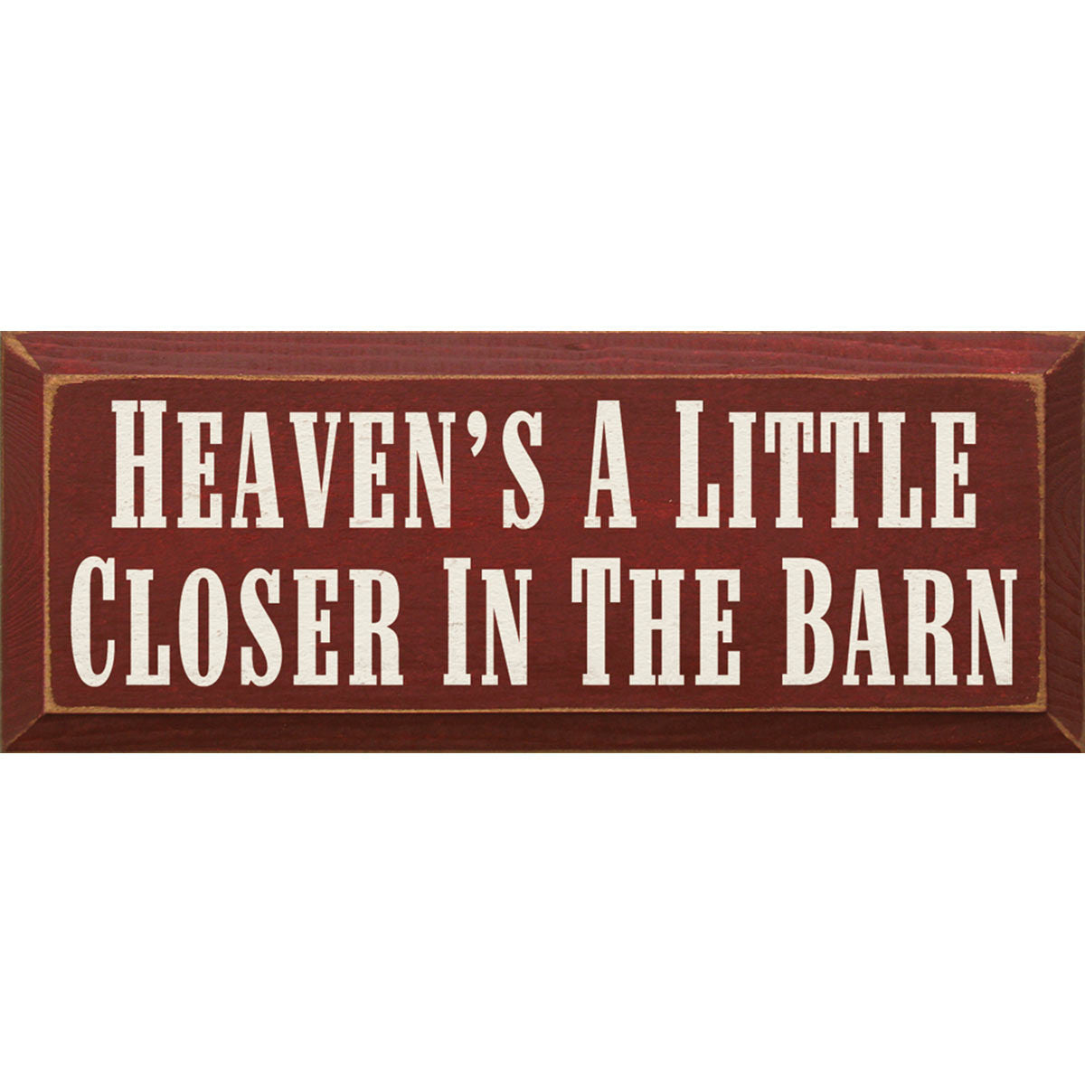 Barn Heaven Wood Sign