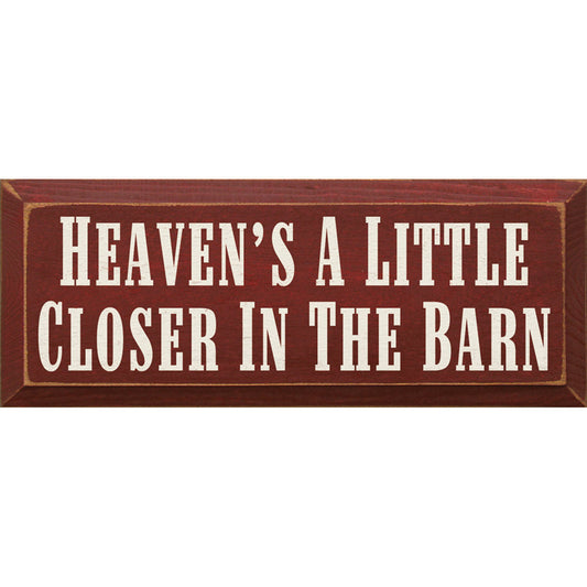 Barn Heaven Wood Sign