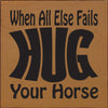 Hug A Horse Wall Art