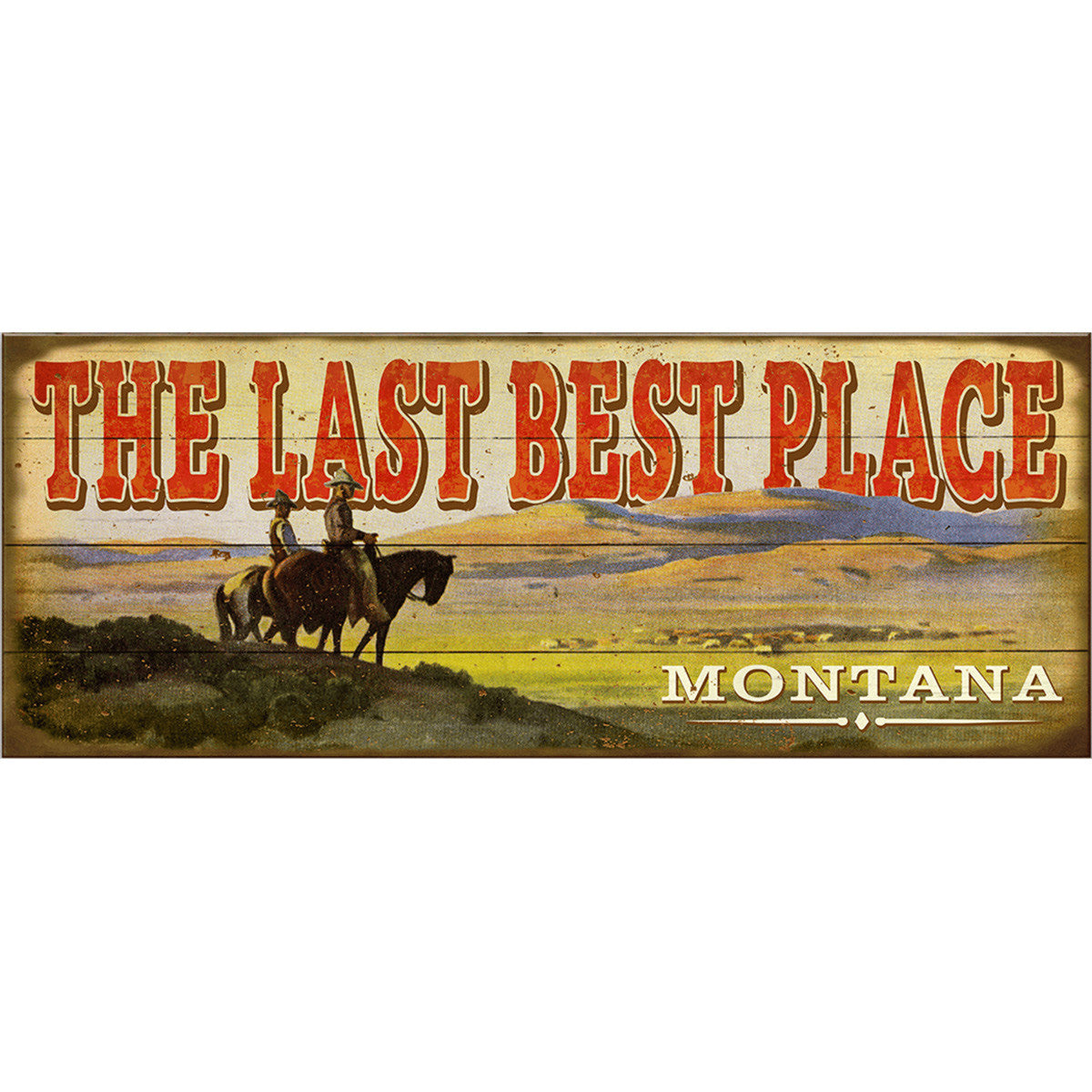 The Last Best Place Personalized Signs
