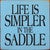 Simpler in the Saddle Wood Sign
