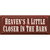 Barn Heaven Wood Sign